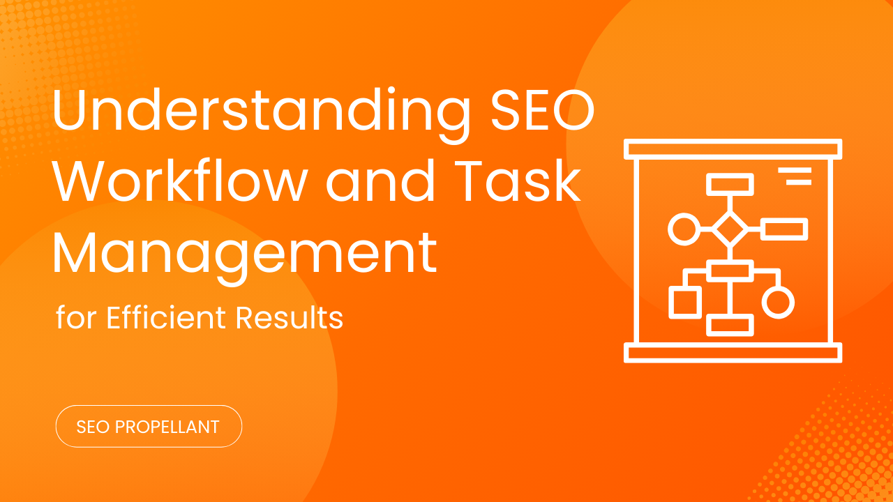 SEO Workflow and task management